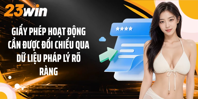 Giấy Phép Hoạt Động 1 Giấy phép hoạt động cần được đối chiếu qua dữ liệu pháp lý rõ ràng